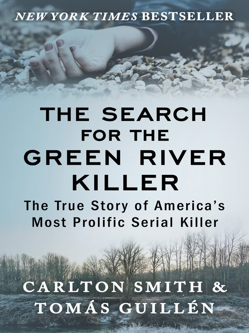 Title details for The Search for the Green River Killer by Carlton Smith - Wait list